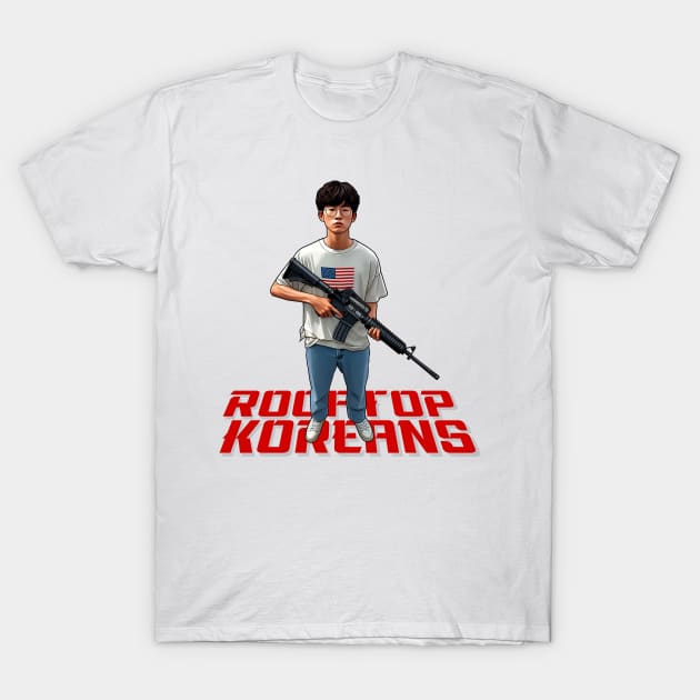 Rooftop Koreans T-Shirt by Rawlifegraphic